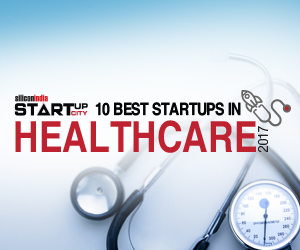 10 Best Startups in Healthcare - 2017